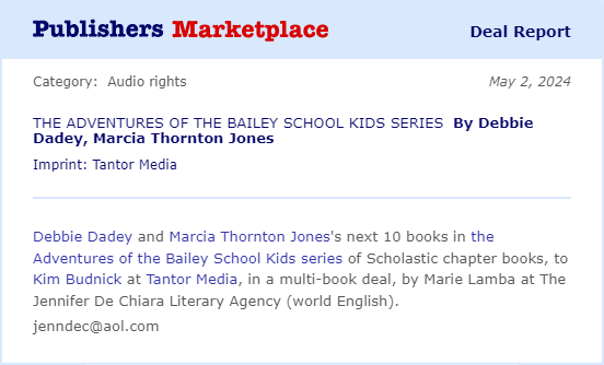 Congrats from @JDLitAgency to @DebbieDadey and Marcia Thornton Jones! Audio book rights to the next 10 titles in their iconic bestselling BAILEY SCHOOL KIDS @Scholastic series (with more than 40-million copies sold to date) has just sold to @TantorAudio!