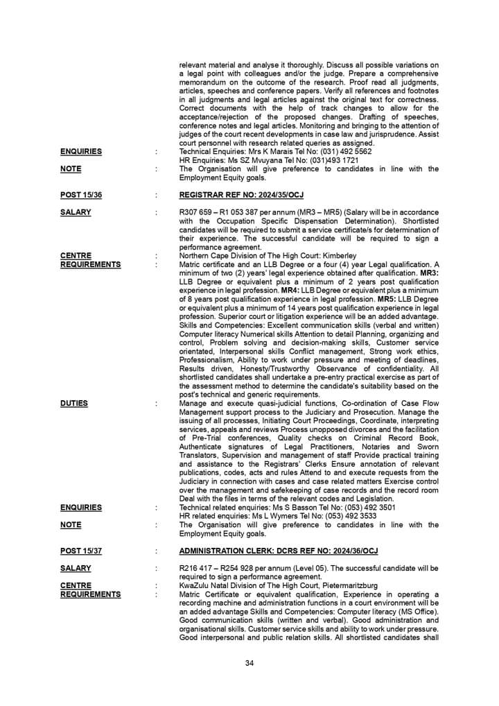 Office Of The Justice is hiring! 

Administration Clerks x5 posts
Accounting Clerk
Law Researchers x3 posts
Security Officer 
Typists
Registrar's Clerk 
Registrar 

Closing Date : 17 May 2024