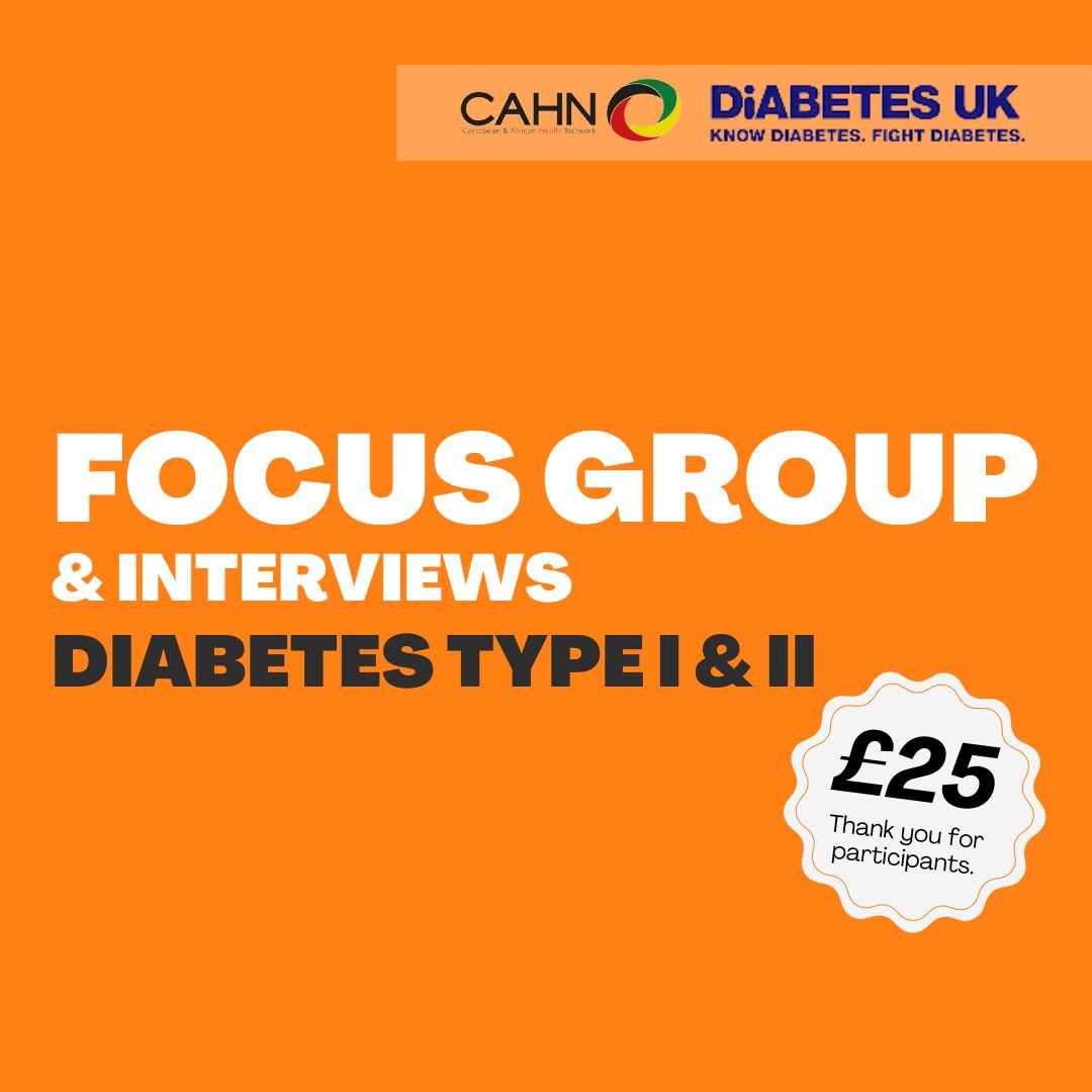 Join our #Diabetes Type I & II focus groups & interviews on 4th & 5th May 2024. Earn £25 for focus groups & £30 for 1-1 interviews. 
Caribbean & African participants only. 

Register here forms.office.com/e/zPcubQAnvj  

🌐 Email: research@cahn.org.uk 
@DiabetesUK