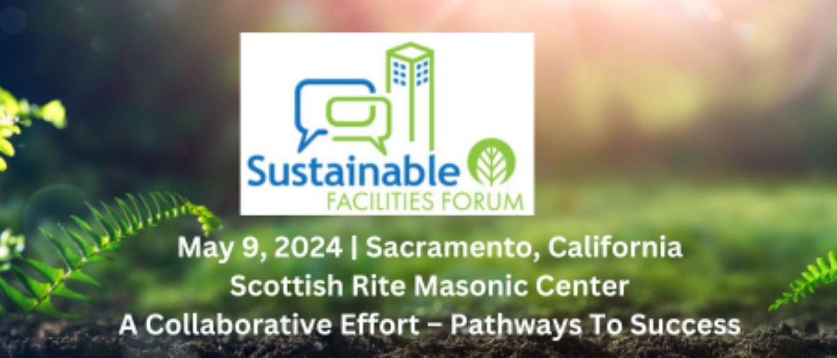 Sustainable Facilities Forum, May 9, #Sacramento #California: buff.ly/48VZzND @grn_tech #facilities #transportation #energy #sustainability #building #buildings #design #engineering #operations #greenbuilding #construction #architecture #greenschools #publicsector