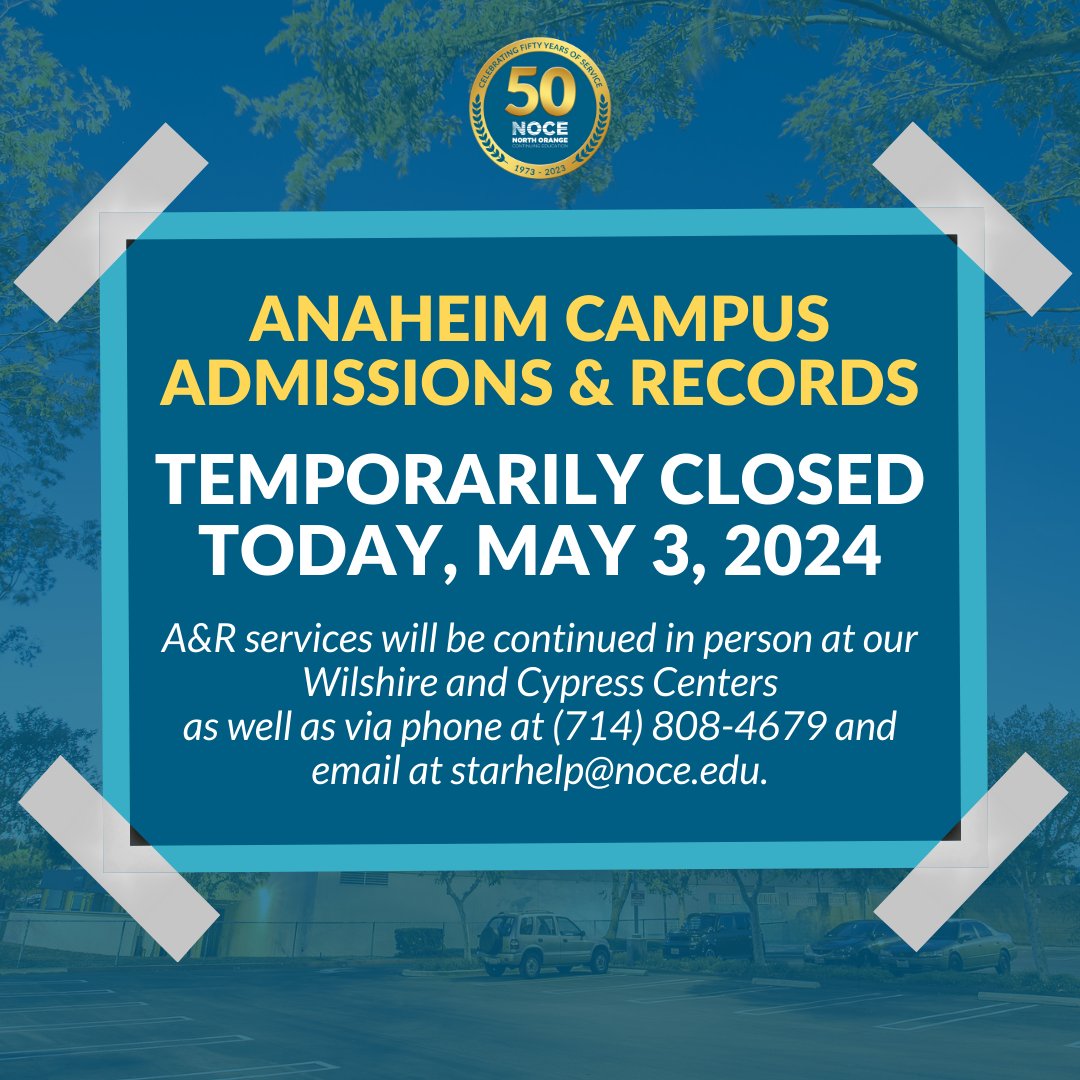 NOCE (@noce_edu) on Twitter photo Due to an unplanned construction activity, the Anaheim Campus Admissions & Record (A&R) Office will be closed today, Friday, May 3, 2024. A&R services will be continued in person at our Wilshire & Cypress Centers as well as via phone at (714) 808-4679 & email at starhelp@noce.edu Due to an unplanned construction activity, the Anaheim Campus Admissions & Record (A&R) Office will be closed today, Friday, May 3, 2024. A&R services will be continued in person at our Wilshire & Cypress Centers as well as via phone at (714) 808-4679 & email at starhelp@noce.edu