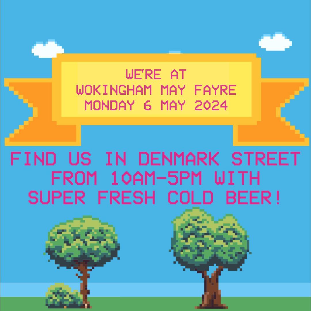MONDAY MAY 6TH - WOKINGHAM MAY FAYRE We're heading to the @wokinghamlions Wokingham May Fayre on Monday with lots of super tasty beers to help you celebrate the long weekend. Find us in Denmark Street from 10am-5pm. Cheers!