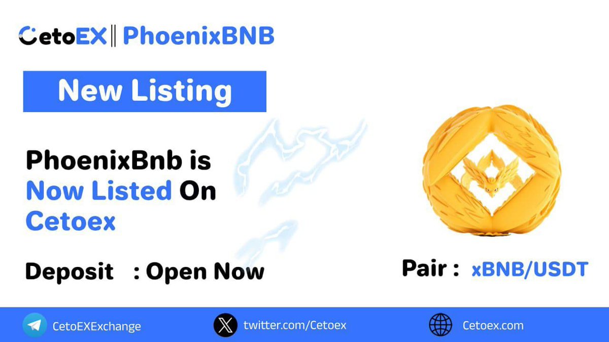 📢 New Listing Alert 🚨

@PhoenixBNBofc ( XBNB) Listed  on #CetoEX!

💎Pair: XBNB / USDT
💎Deposit: 18:00 on may 3, 2024 (UTC)
💎Trading: 18:00 on may 3, 2024 (UTC)

#XBNBARMY #cetoex #newlisting