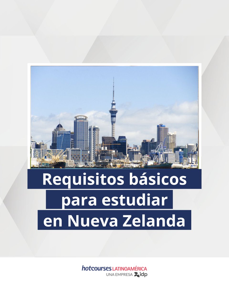 Requisitos básicos para estudiar en Nueva Zelanda

bit.ly/3xYkOS6

#HotcoursesLatinoamerica #Estudiarenelextranjero #NuevaZelanda