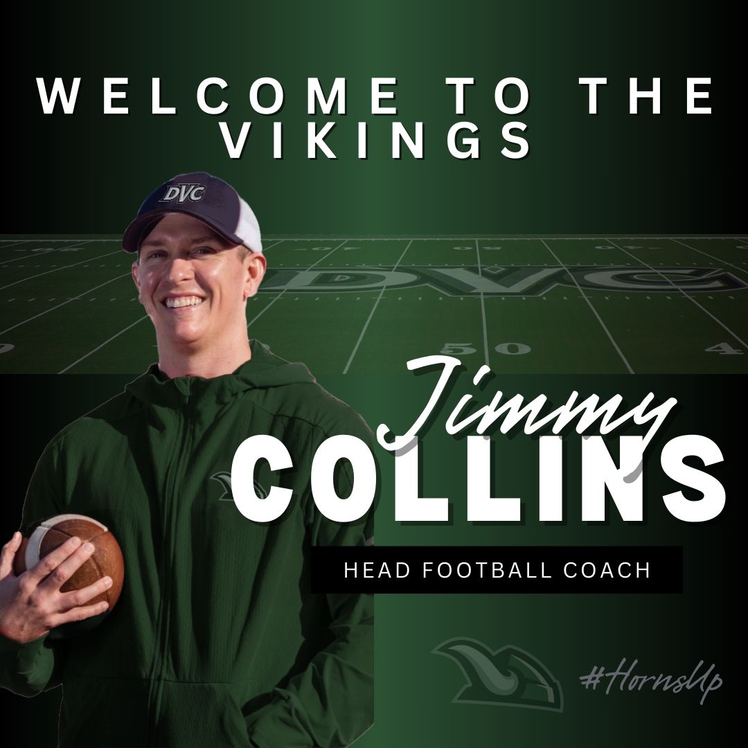 🚨 Breaking News 🚨 We are excited to announce Jimmy Collins as our new head football coach for the Vikings! 🏈💥 #HornsUp @coachjimcollins | Full release: dvcvikings.com/sports/fball/2… | @DVCVikingsFB