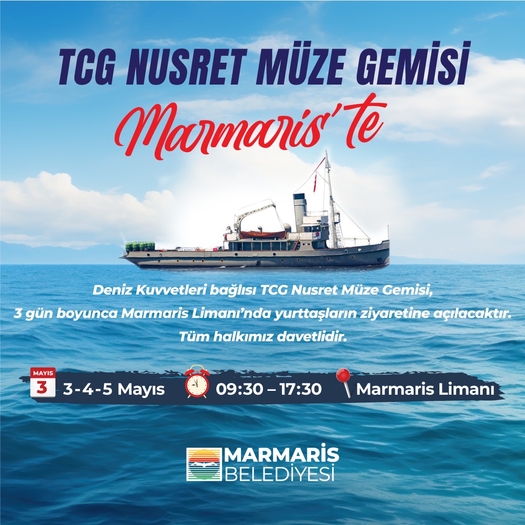 Deniz Kuvvetleri bağlısı TCG Nusret Müze Gemisi, 3 gün boyunca Marmaris Limanı’nda yurttaşların ziyaretine açılacaktır. 📅 3 – 4 – 5 Mayıs ⏰ 09.30 – 17.30 📍 Marmaris Limanı