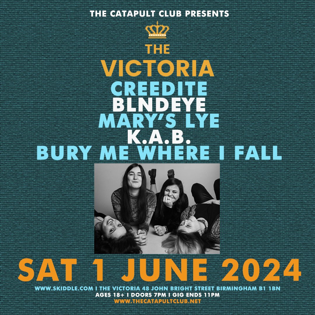 NEW SHOW - @TheCatapultClub at @TheVictoria Birmingham on Sat 1 June 2024 with Creedite / BLNDEYE / Mary’s Lye / K.A.B / @BuryMWIF open to ages 18+ from 7pm - 11pm. Advance tickets from - skiddle.com/e/39035102