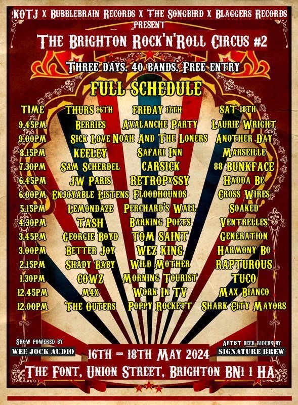 Check out the full schedule and day splits for this years three-day rock’n’roll circus festival in Brighton (16th - 18th May) with 40+ bands. Including our very own @MorningTourist, @samscherdel, @jwparismusic @workintvband Live on friday 17th May.