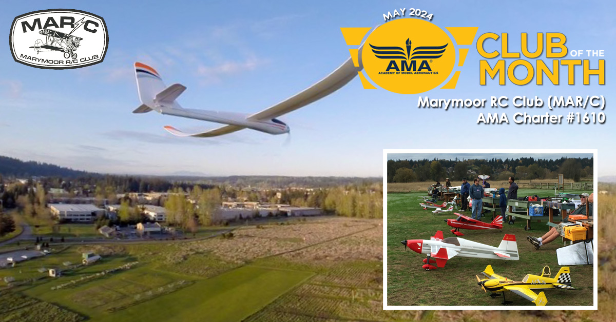 Congratulations to our Club of the Month for May 2024, the Marymoor RC Club (MAR/C) #1610. They are an AMA Gold Leader Club established in 1980 with over 250 members.

Club Website: mar-c.org

#IFlyAMA #ModelAviation #AMAClub