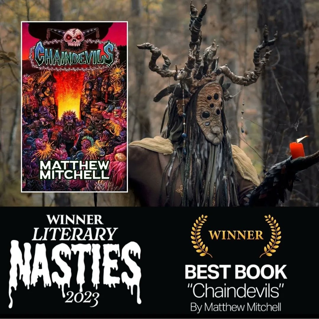 Well hot-damn, my book won a Literary Nasties Award! I am so incredibly honored by this shit. To all you hellbillies out there who read Chaindevils: 'SURGE FORTH OR DIE!'