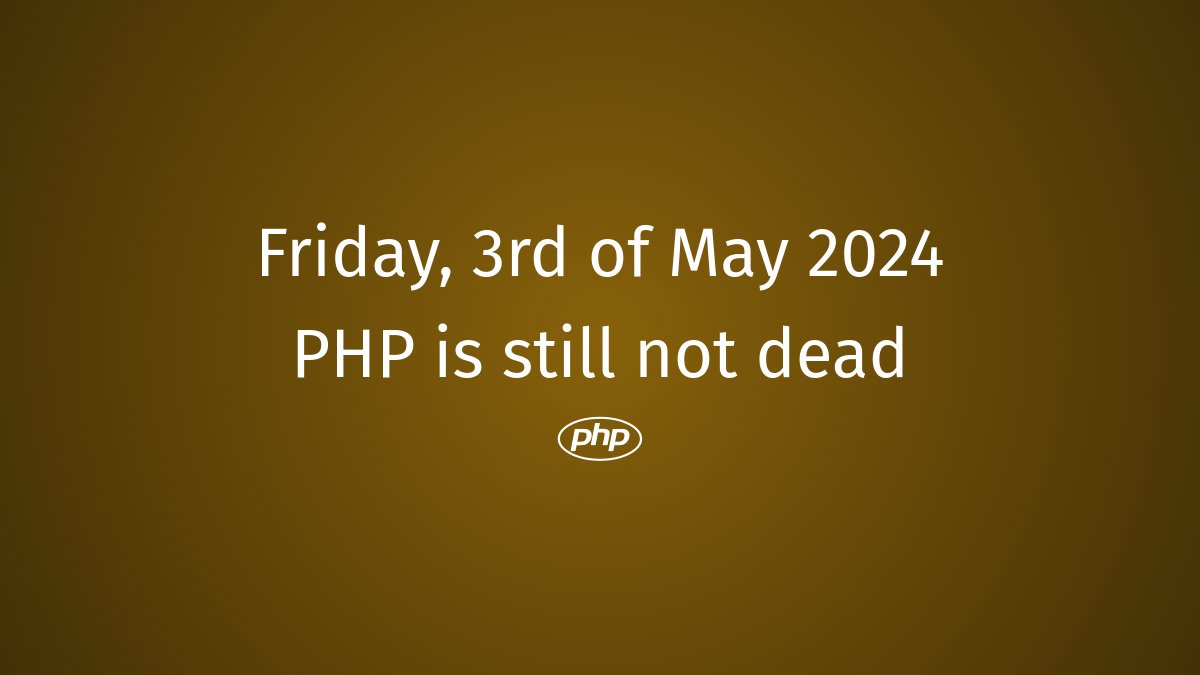 PHP still not dead #php #PHPLovers #PHPCareer #PHPObsolete #PHPRevival #BackendDevelopment #FarewellPHP #PHPUpdates #PHPRevamped #PHPBuried