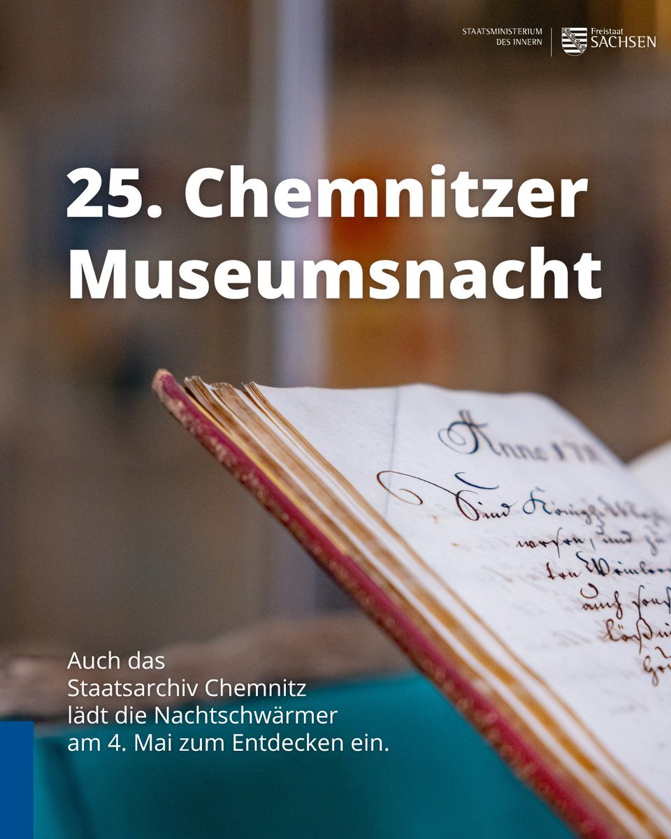 Am 4. Mai 2024 lädt das Staatsarchiv Chemnitz neben weiteren Kultureinrichtungen zwischen 18:00 und 24:00 Uhr zur Chemnitzer Museumsnacht ein. Sie erwartet ein vielfältiges Programm mit Ausstellungen, Führungen, Podiumsdiskussion und einer Archivalienpräsentation zu den