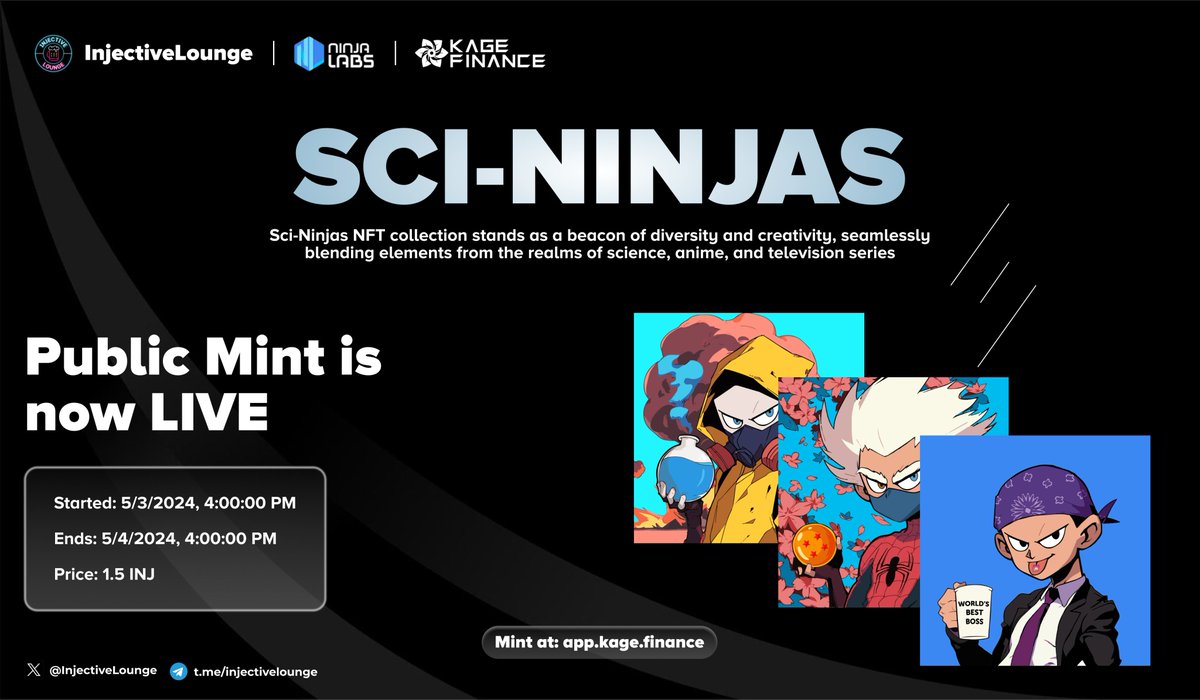 InjectiveLounge's tweet image. Public mint for Sci-Ninjas by @0xninja_labs is now LIVE 🔥

Sci-Ninjas NFT collection stands as a beacon of diversity and creativity, seamlessly blending elements from the realms of science, anime, and television series

Mint page: app.kage.finance/mint/inj1ajws3…