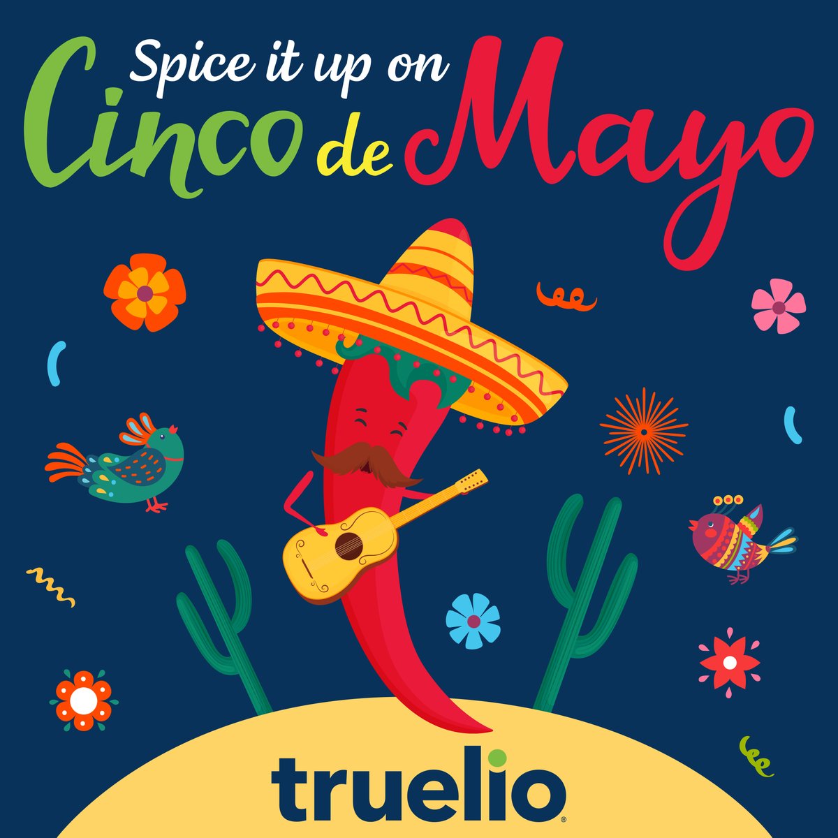 Life is one big fiesta. Take it with a grain of salt ... and a slice of lime! Happy Cinco de Mayo from your amigos at Truelio!

#CincodeMayo
#Truelio
#WherePassionMeetsPurpose
#BrandExperience
#ThatsSoTruelio