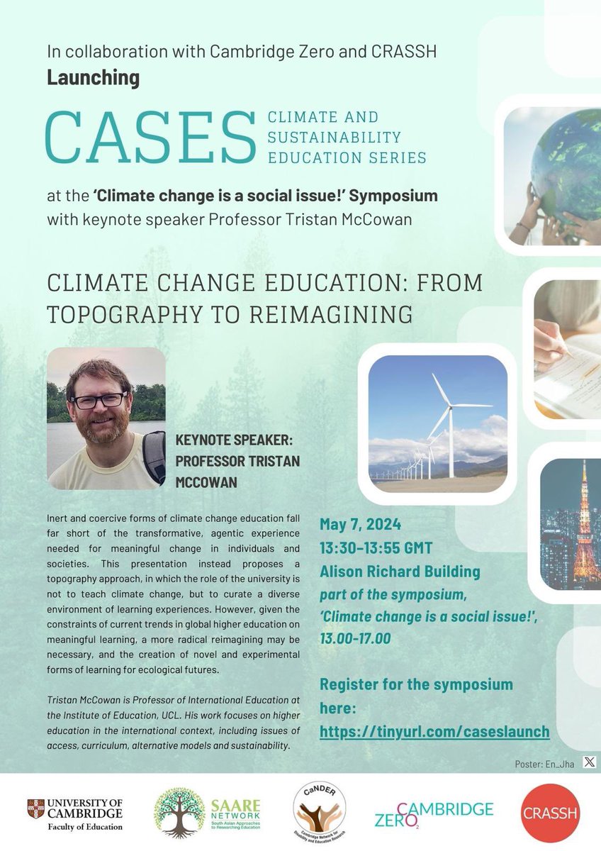 Excited about all that’s happening on #ClimateCrisis @CamEdFac starting with the launch of Climate and Sustainability Education Series (CASES) with @MccowanTristan keynote ‘CLIMATE CHANGE EDUCATION: FROM TOPOGRAPHY TO REIMAGINING’ @‘Climate is a social issue!’ Symposium 1/2