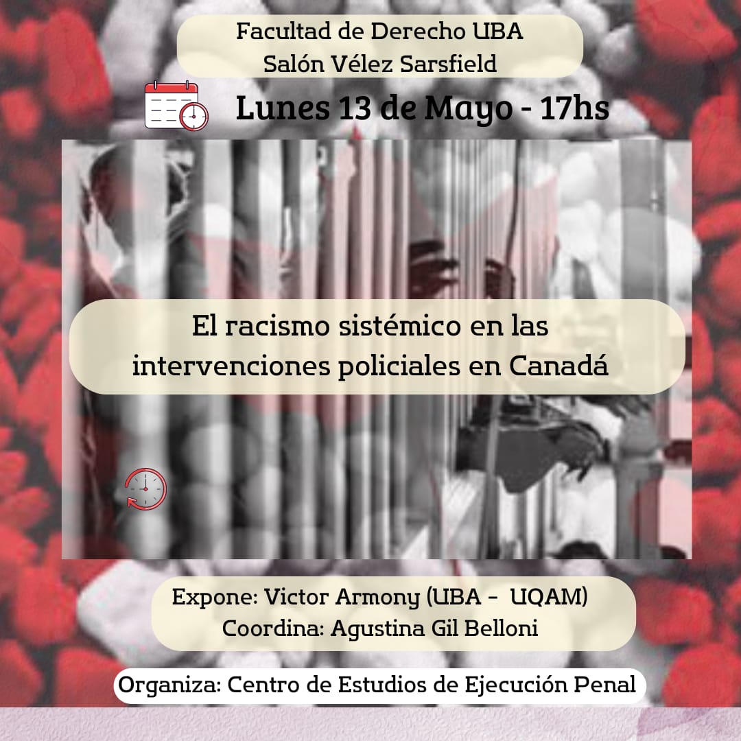 "El racismo sistemico en las intervenciones policiales en Canadá" ➡️ Nueva fecha!