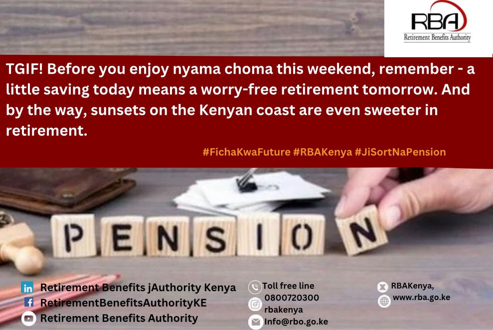 TGIF! Before you enjoy nyama choma this weekend, remember - a little saving today means a worry-free retirement tomorrow. And by the way, sunsets on the Kenyan coast are even sweeter in retirement. #FichaKwaFuture #RBAKenya #JiSortNaPension