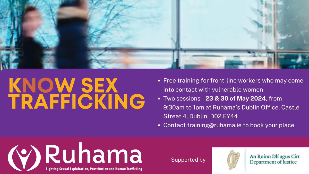 Designed for professionals who work with vulnerable women, #KnowSexTrafficking is a 2-part #training course on human #trafficking and #trauma-informed response. It will run on 23 & 30 of May, 9:30am-1pm at Ruhama's #Dublin office. Contact training@ruhama.ie to book your place!