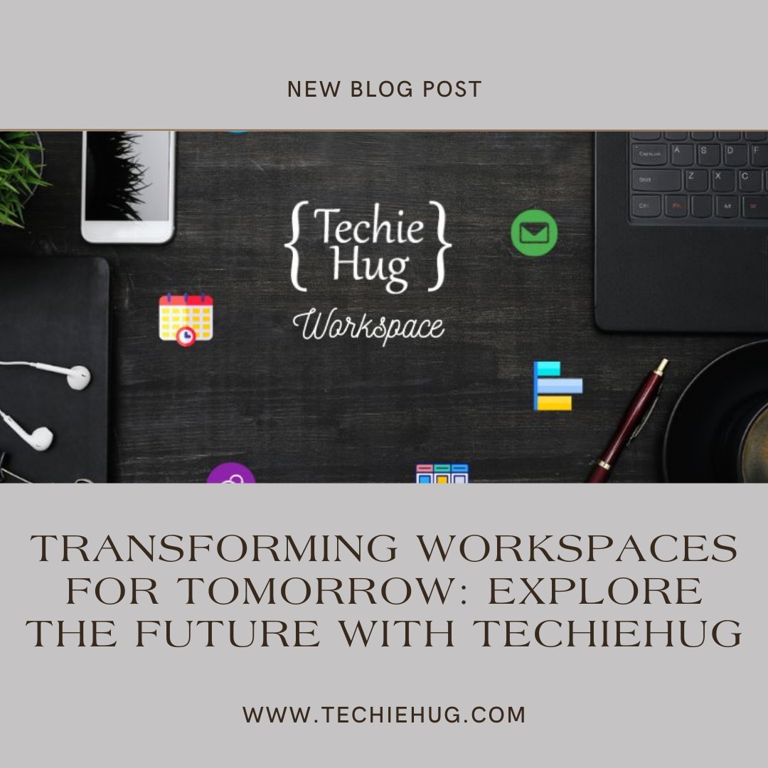 Discover the future of workspaces with TechieHug! 🚀💼 Explore our blog to learn how we're transforming workspaces for tomorrow. #futureofwork #techiehugblog 

For a more comprehensive understanding of our blog click techiehug.com/blog/ws-blog.h…