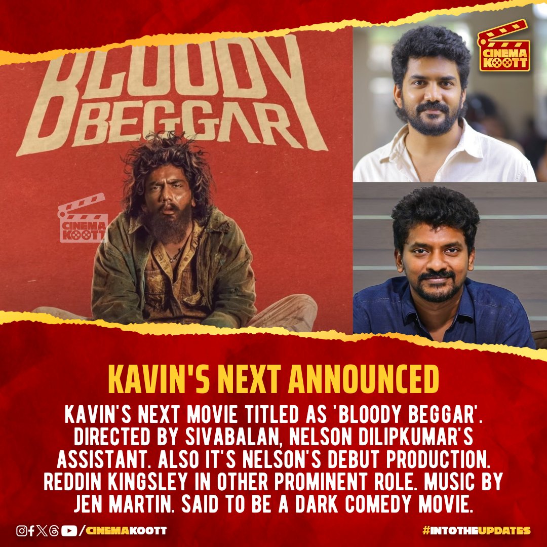 Kavin's Next 

#BloodyBeggar #Kavin #Sivabalan #NelsonDilipkumar #RedinKingsley #JenMartin 

_
#intotheupdates #cinemakoott