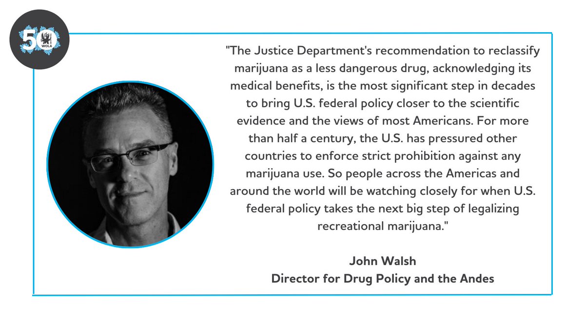 🙌 John Walsh, WOLA's Director for Drug Policy and the Andes, commends the Justice Department's recommendation to reclassify marijuana to Schedule III, marking an important moment in drug policy reform.🔻🔻🔻