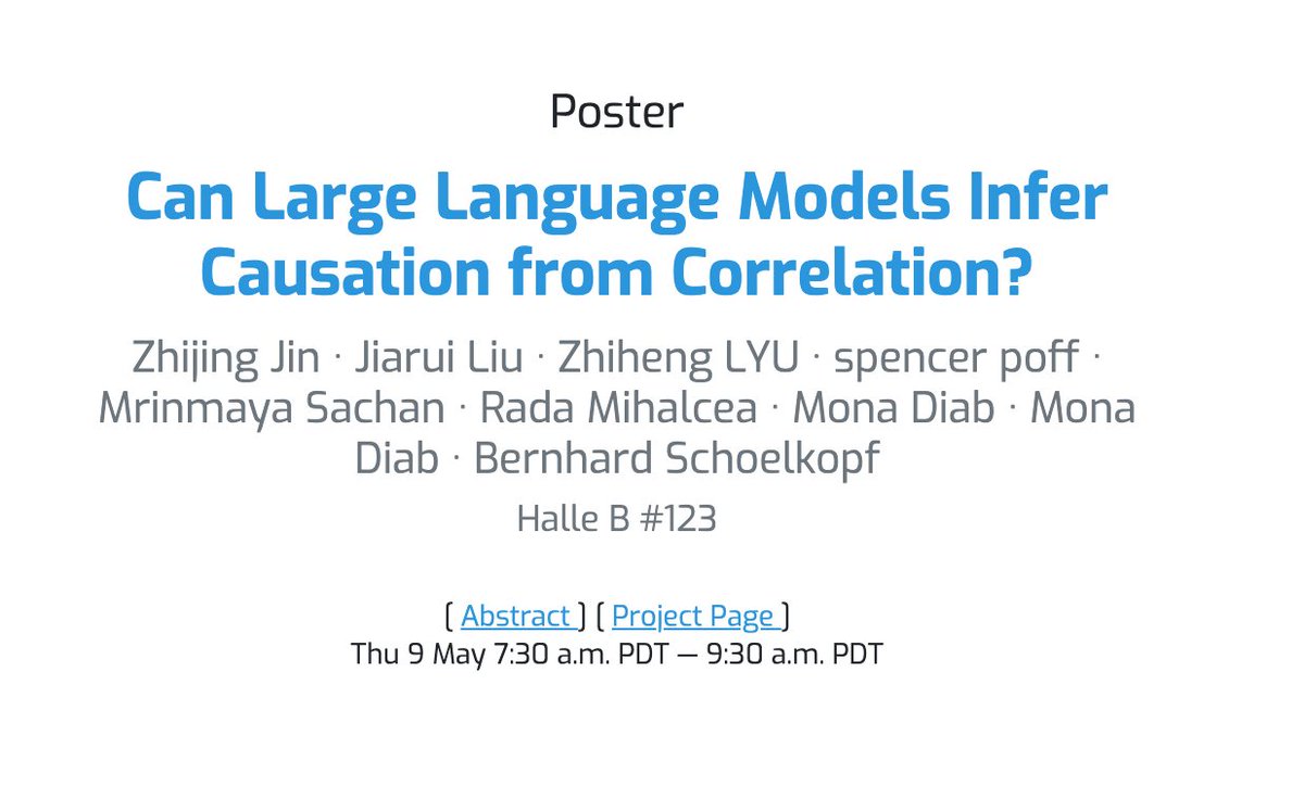 MichiganAI (@michigan_ai) on Twitter photo ๐ขExciting news! New work proposes the FIRST benchmark dataset to test the pure causal inference skills of #LLMs
๐ฃ๏ธPresentation: #ICLR2024 MAY 9
โ๏ธ<a href="/ZhijingJin/">Zhijing Jin</a> <a href="/Jiarui_Liu_/">Jiarui Liu</a> <a href="/ZhihengLyu/">Zhiheng LYU @ NAACL 2025</a> <a href="/spencerpoff/">Spencer Poff</a> <a href="/mrinmayasachan/">Mrinmaya Sachan</a> <a href="/radamihalcea/">Rada Mihalcea</a> <a href="/MonaDiab77/">Mona Diab</a> <a href="/bschoelkopf/">Bernhard Schรถlkopf</a>
๐iclr.cc/virtual/2024/pโฆ ๐ขExciting news! New work proposes the FIRST benchmark dataset to test the pure causal inference skills of #LLMs
๐ฃ๏ธPresentation: #ICLR2024 MAY 9
โ๏ธ<a href="/ZhijingJin/">Zhijing Jin</a> <a href="/Jiarui_Liu_/">Jiarui Liu</a> <a href="/ZhihengLyu/">Zhiheng LYU @ NAACL 2025</a> <a href="/spencerpoff/">Spencer Poff</a> <a href="/mrinmayasachan/">Mrinmaya Sachan</a> <a href="/radamihalcea/">Rada Mihalcea</a> <a href="/MonaDiab77/">Mona Diab</a> <a href="/bschoelkopf/">Bernhard Schรถlkopf</a>
๐iclr.cc/virtual/2024/pโฆ
