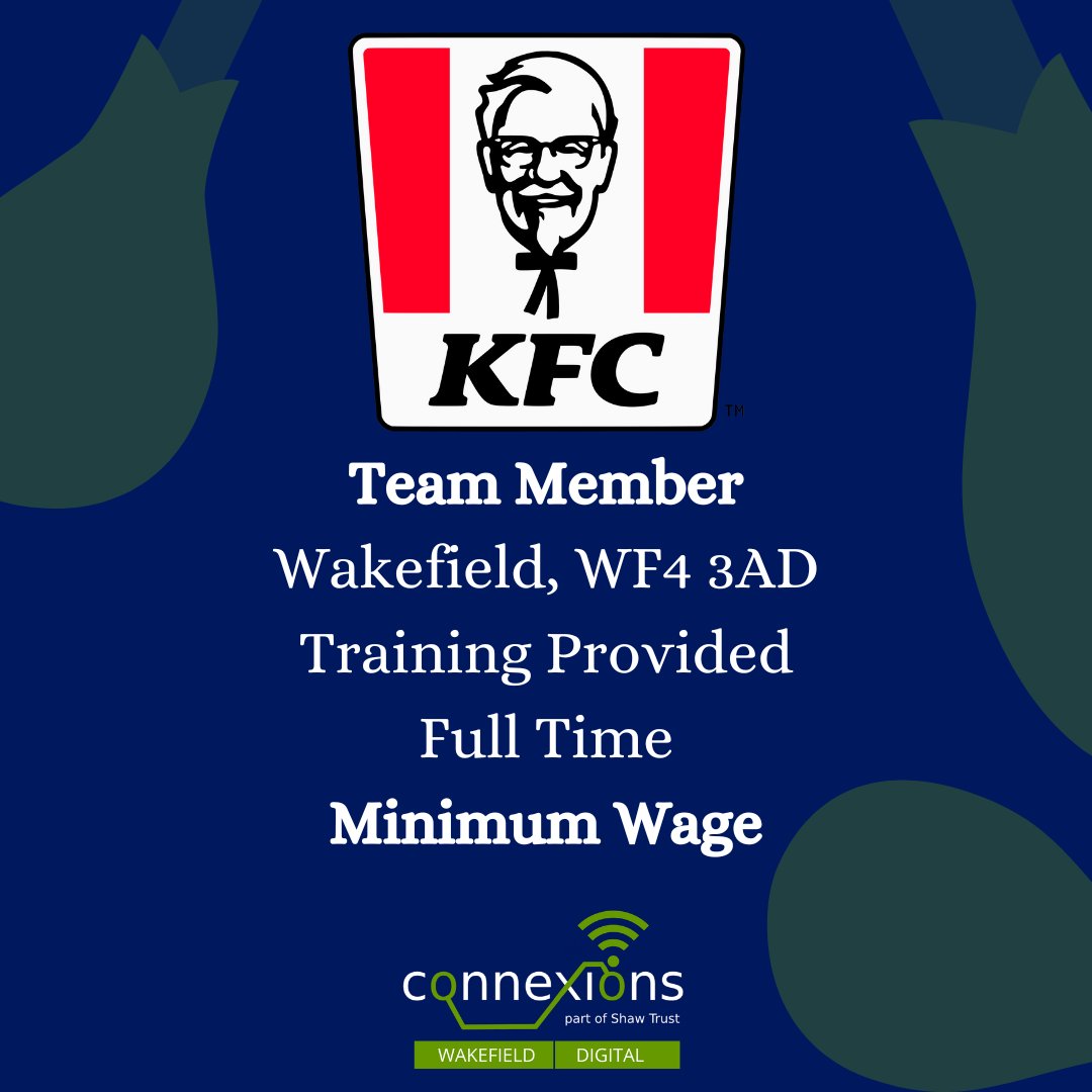 🍗 KFC Team Member. #NoExperienceNeeded with training provided. Apply at: bit.ly/4blGvKf

#WakefieldYoungPeople #WakefieldJobs #WakefieldFullTime