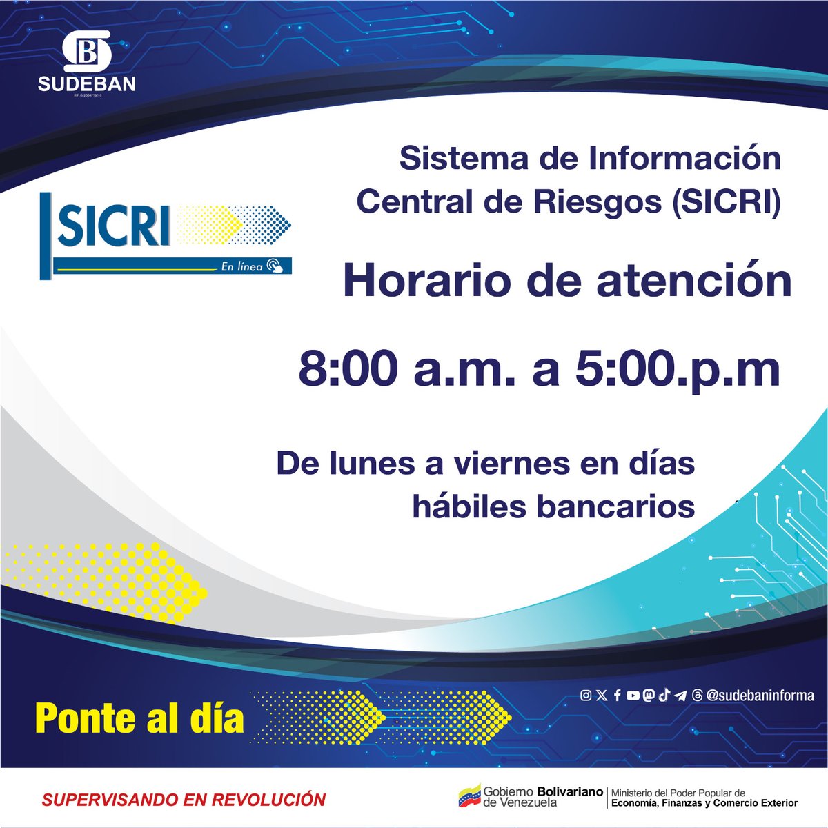 #Entérate || El Sistema de Información Central de Riesgos (SICRI) en línea está activo de Lunes a Viernes de 08:00 a.m a 05:00 p.m en los días hábiles bancarios. #Sudeban #SICRI #SupervisandoEnRevolución #VenezuelaCalorPatrio