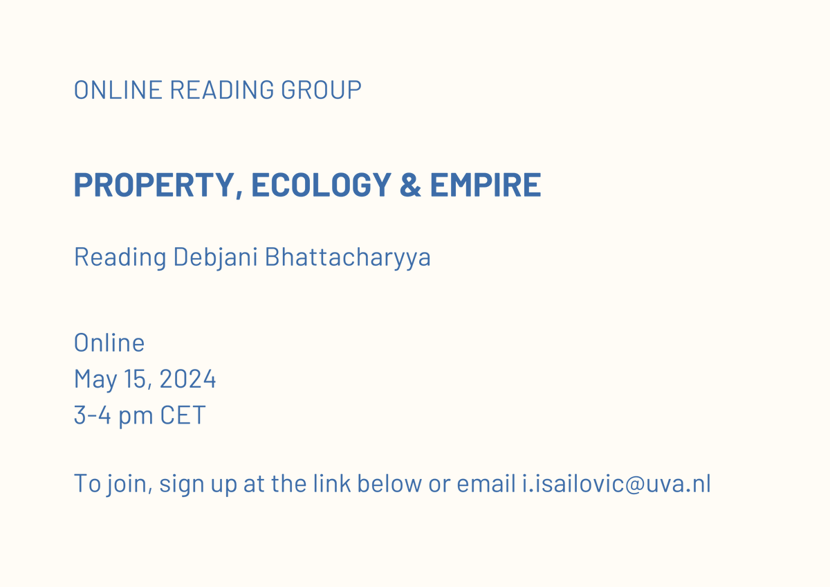 The next reading group on gender and race in law & global political economy will explore the concept of property in relation to ecology and empire. We will be reading Debjani Bhattacharyya facilitated by the amazing @Tilley101!