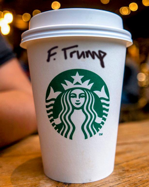 Good morning you all. My grandson works at Starbucks and every time I go in he puts my name in as 'F. TRUMP' so he can say 'F TRUMP!' when my drink is ready and I walk up and say 'F TRUMP?' and he turns the cup and says 'F TRUMP' and hands it to me. It's the little things.