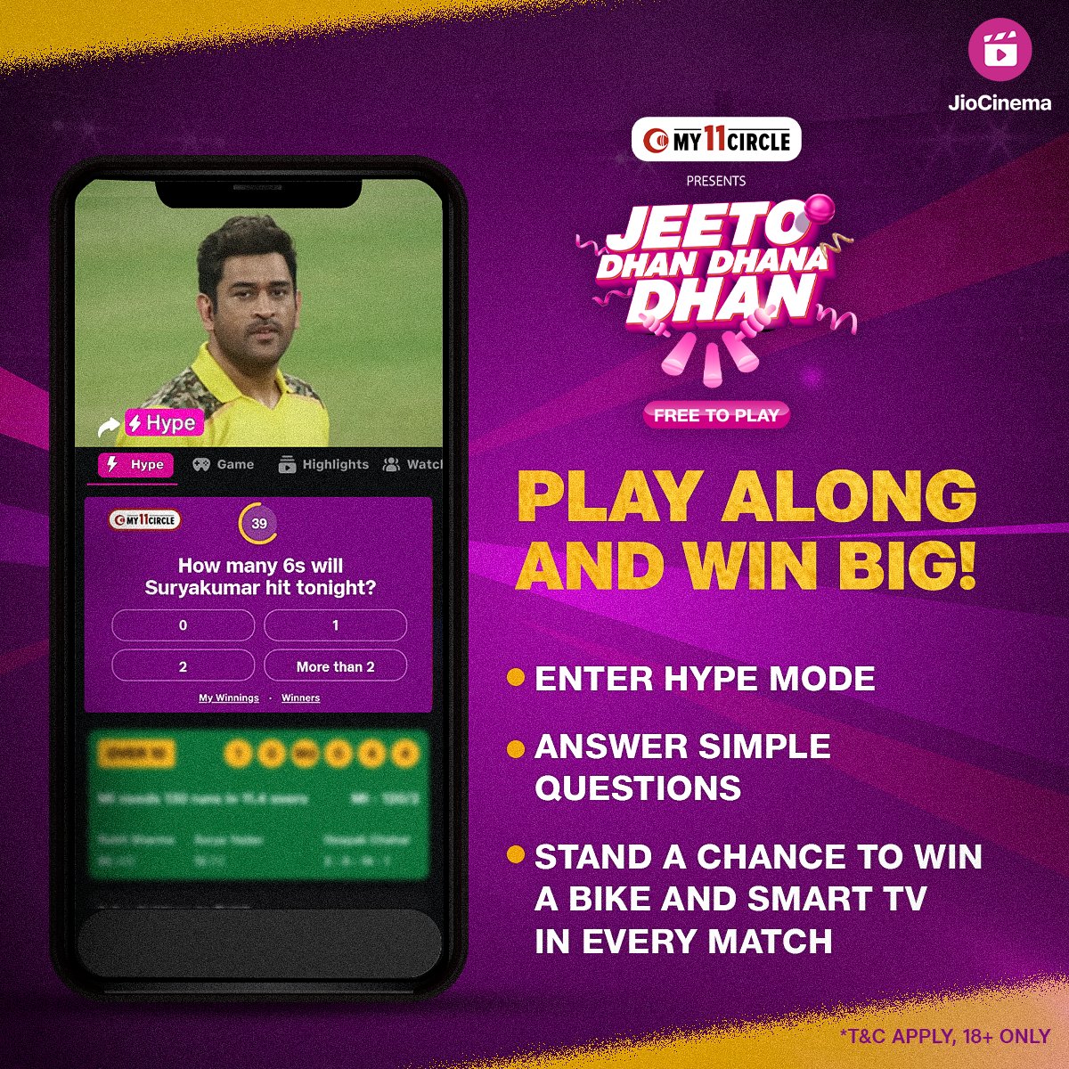 Guess it right & stand a chance to win big 🏆🤩

Answer questions & stand a chance to win cars, bikes, smart TVs, & much more with the #My11Circle presents #JeetoDhanDhanaDhan, on #JioCinema 😎

Keep playing & don’t forget to make your team on the @my11circle app

*T&C Apply, 18+