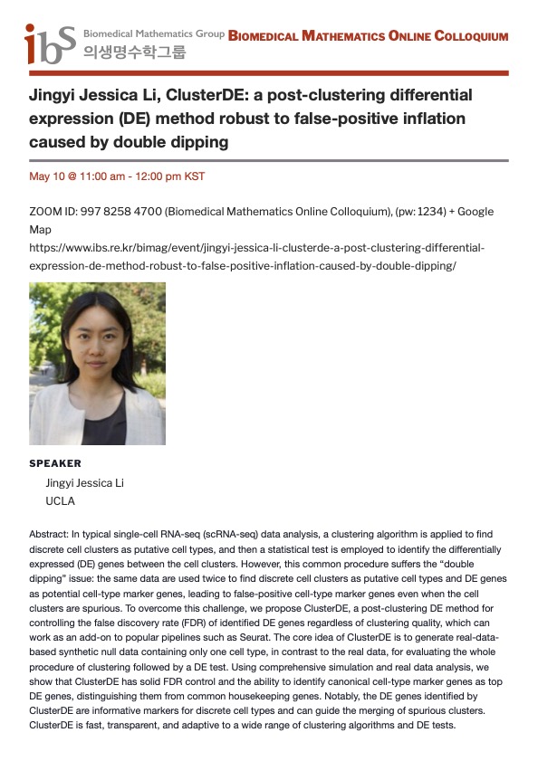 [IBS BIMAG Colloquium] Jingyi Jessica Li will give a talk ' ClusterDE: a post-clustering differential expression method robust to false-positive inflation caused by double dipping' (May 10, 11am, KST). ZOOM: 997 8258 4700 (pw: 1234) @ICSB @SMB_MathBiology @ls_siam @ESMTBio