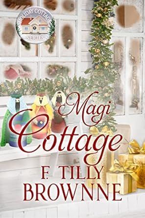 #ChristmasReads Gran Goldie left clues to a Treasure Hunt behind. Can Frank help her find the Magi's treasure? Magi Cottage in the #HolidayCottage series , by F. Tilly Brownne. #KindleEbook #KU Get it now: buff.ly/3dzc3nX #ShortReads #ChristmasRomance #IARTG