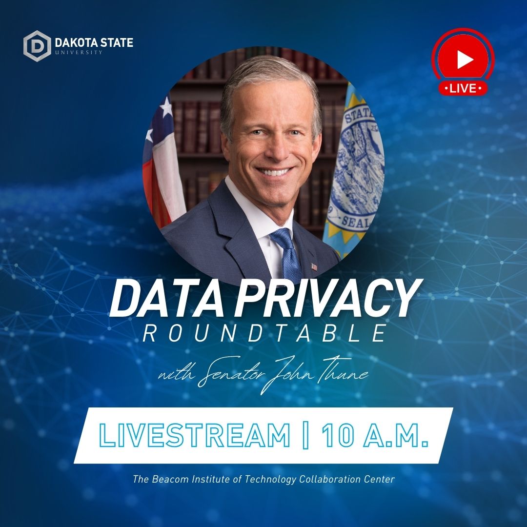 Data Privacy Roundtable with Senator John Thune livestream at a Dakota State University starting at 10:00 a.m. 📺 ow.ly/YKOl50RvJLy #DataPrivacy #DakotaState #DSUcyber