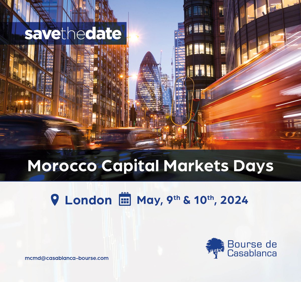 SAVE THE DATE !
📣Join us for the 7th edition of the Morocco Capital Markets Days (MCMD) hosted by @BoursedeCasa on May 9th and 10th in London! 

@financesmaroc @AMMC_News  Fonds Mohammed VI pour l'Investissement @CGEM_MA @AMIC_PE_morocco