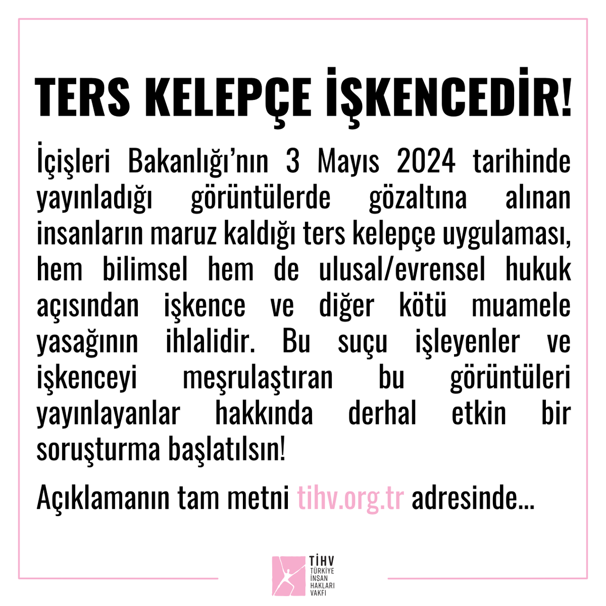 İçişleri Bakanlığı’nın bu sabah yayınladığı görüntülerde gözaltına alınan insanların maruz kaldığı ters kelepçe uygulaması işkence ve diğer kötü muamele yasağının ihlalidir. Sorumlular hk. derhal etkin bir soruşturma başlatılsın! 🔴Açıklamanın tam metni: tihv.org.tr/basin-aciklama…