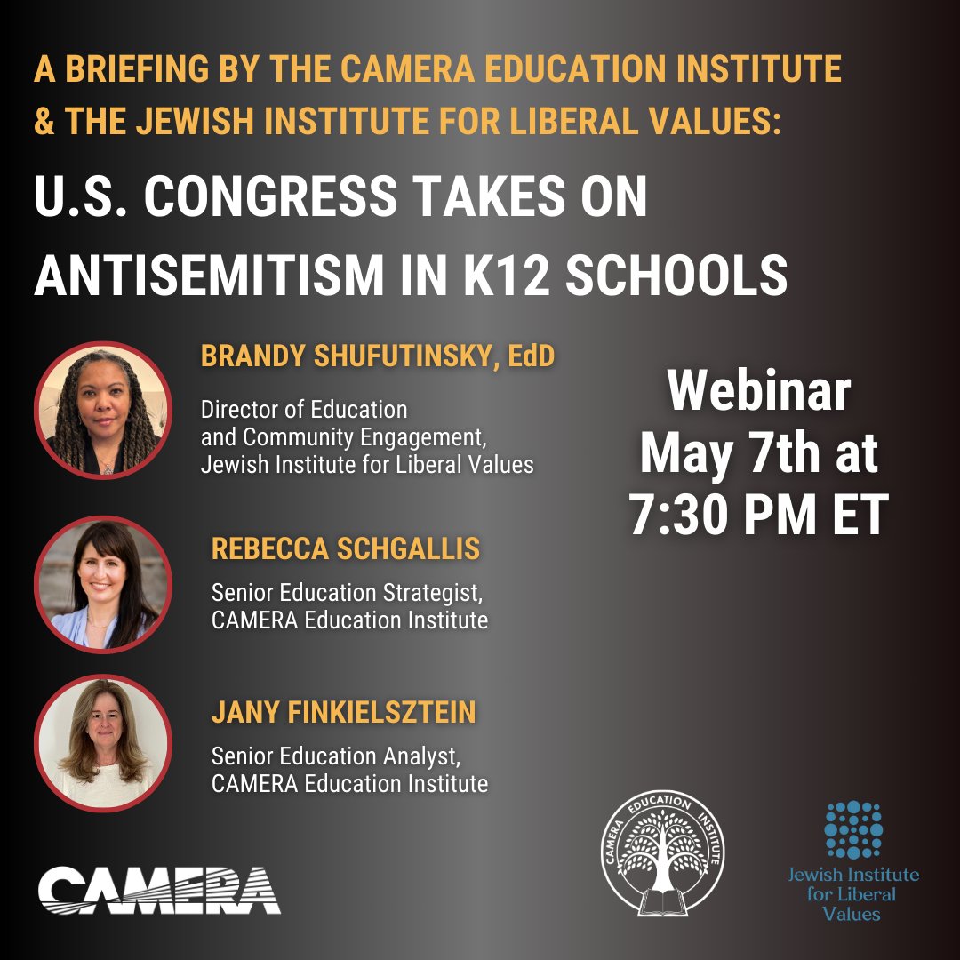 On May 8, the House Education Committee will spearhead a congressional hearing on antisemitism in K12 schools. Prior to the hearing, Congress consulted experts from the CAMERA Education Institute (@CAMERAschools) and the Jewish Institute for Liberal Values (@jilvorg &…