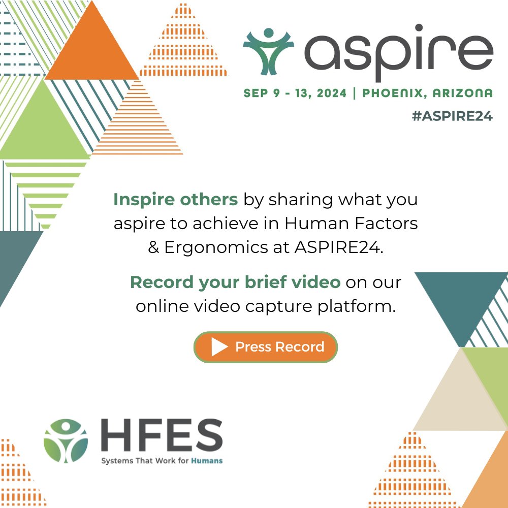 ASPIRE to Inspire! Your work is not just a job — it's a calling to elevate lives and empower all humans. Share what you aspire to achieve in #humanfactors and #ergonomics by recording a brief video on our online video capture platform. bit.ly/4dm8iwb

#ASPIRE24