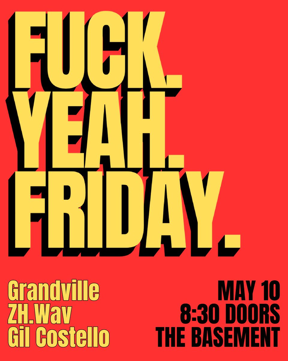 JUST ANNOUNCED!! Fuck Yeah Friday - @grandville // @zh.wav // @gilcostello on May 10th. We hear it might be someone's birthday that evening?? Some old dude 👴🏼 Tickets are on sale NOW: thebasementnashville.com 🎫