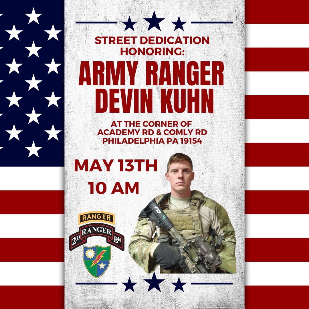 I'm deeply honored to share with you the upcoming street renaming ceremony we're hosting for Army Ranger SPC Devin J. Kuhn, a true Philadelphian and a shining example of courage and dedication. Please join us in a meaningful tribute to SPC Devin Kuhn on May 13, 2024.