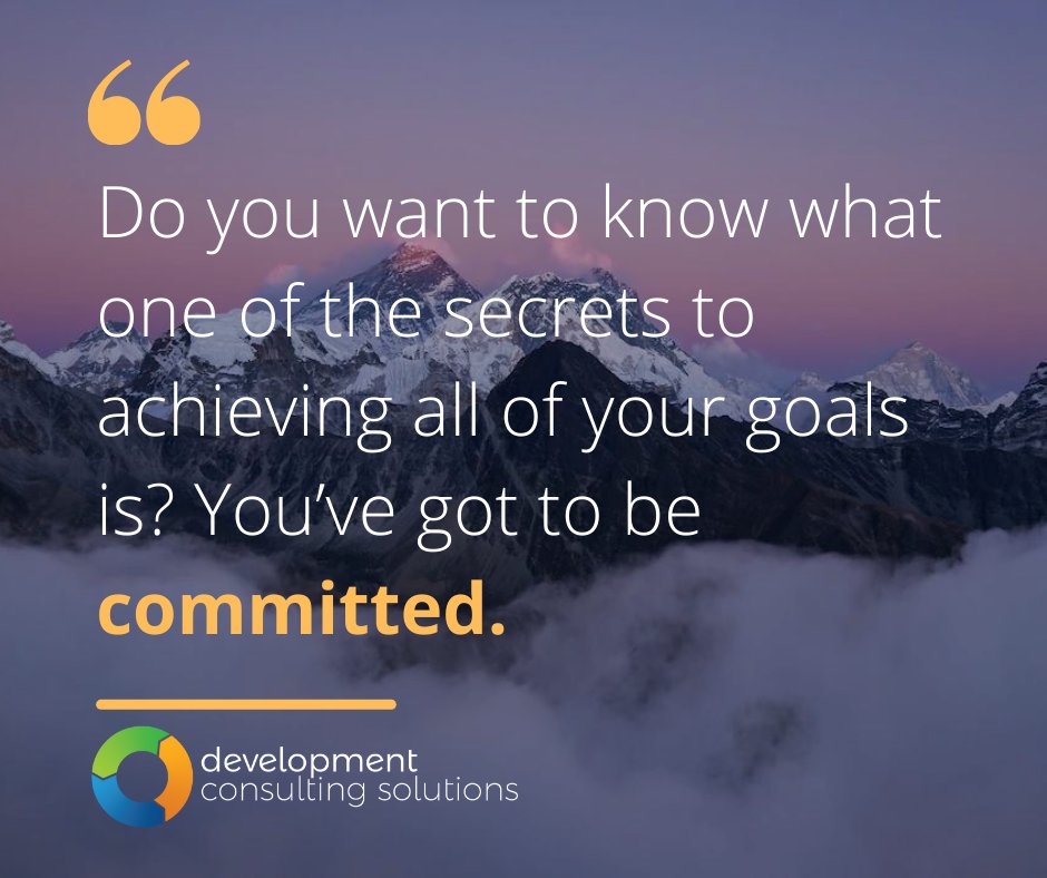 Do you want to know what one of the secrets to achieving all of your goals is? You’ve got to be committed. #coaching #nonprofit #fundraising #fundraisingideas #charity