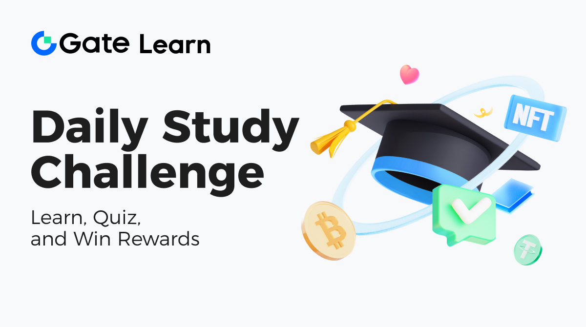 🎁 One Eligible Winner to Share $10,000 Now?  What?!!! You should #LearnToEarn more?
🌟 Gate Learn Daily Study Challenge:  Study, Quiz, and Compete for a $10,000 Prize Pool!

Quiz Now 👉 gate.io/activities/qui…

#DailyStudyChallenge #GateLearn