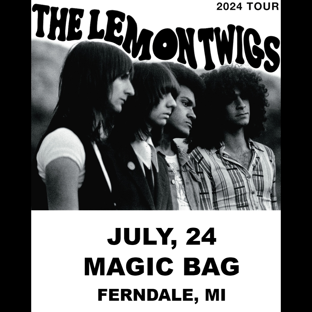 🖤NEW SHOW!!! - ON SALE TODAY🖤
The Magic Bag presents
The Lemon Twigs  @thelemontwigs 
Wed, July  24 | Tix: $25 adv. | 7 pm | All Ages
Ticket Link: tinyurl.com/5sejjhsv
#TheLemonTwigs #2024Tour #Ferndale
#TheMagicBag #TagTheBag #JustAnnounced
@LemonTwigsFans