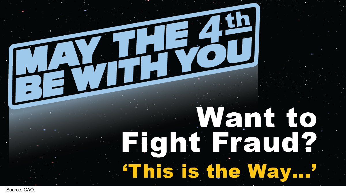 Young Padawan—#MayThe4thBeWithYou! Help prevent fraud, you must. We recently estimated that annual losses from fraud could be as much as $521 billion. Today’s WatchBlog post looks at how to strike back against this menace…in a #StarWars theme: gao.gov/blog/may-4th-b…