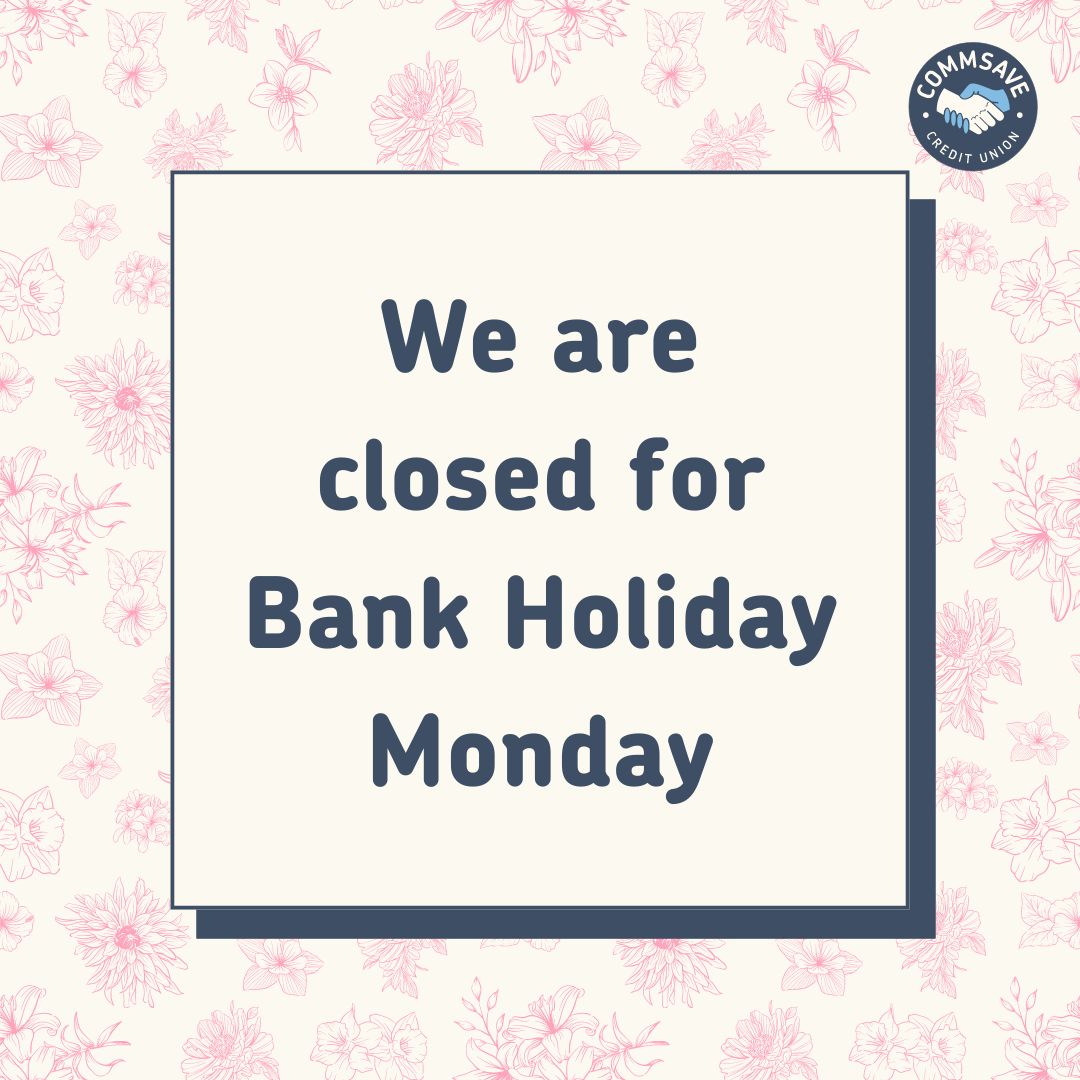 We will be closed for on bank holiday Monday! 🌻 You still have 24/7 access to your accounts via our mobile app and website. Savings withdrawals are still being processed and most withdrawals will be received in just a few minutes. Have a lovely bank holiday weekend!💙