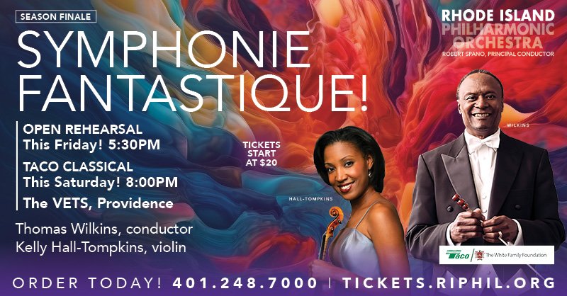 Join us this weekend! Thomas Wilkins conducts SYMPHONIE FANTASTIQUE w/ @Kellyht111: Open Rehearsal TONIGHT at 5:30 & @TacoComfort Classical concert tomorrow at 8pm at @TheVetsRI. Tickets start at $20 at tickets.riphil.org, 401-248-7000.

@RIMonthly @ProvidenceACT