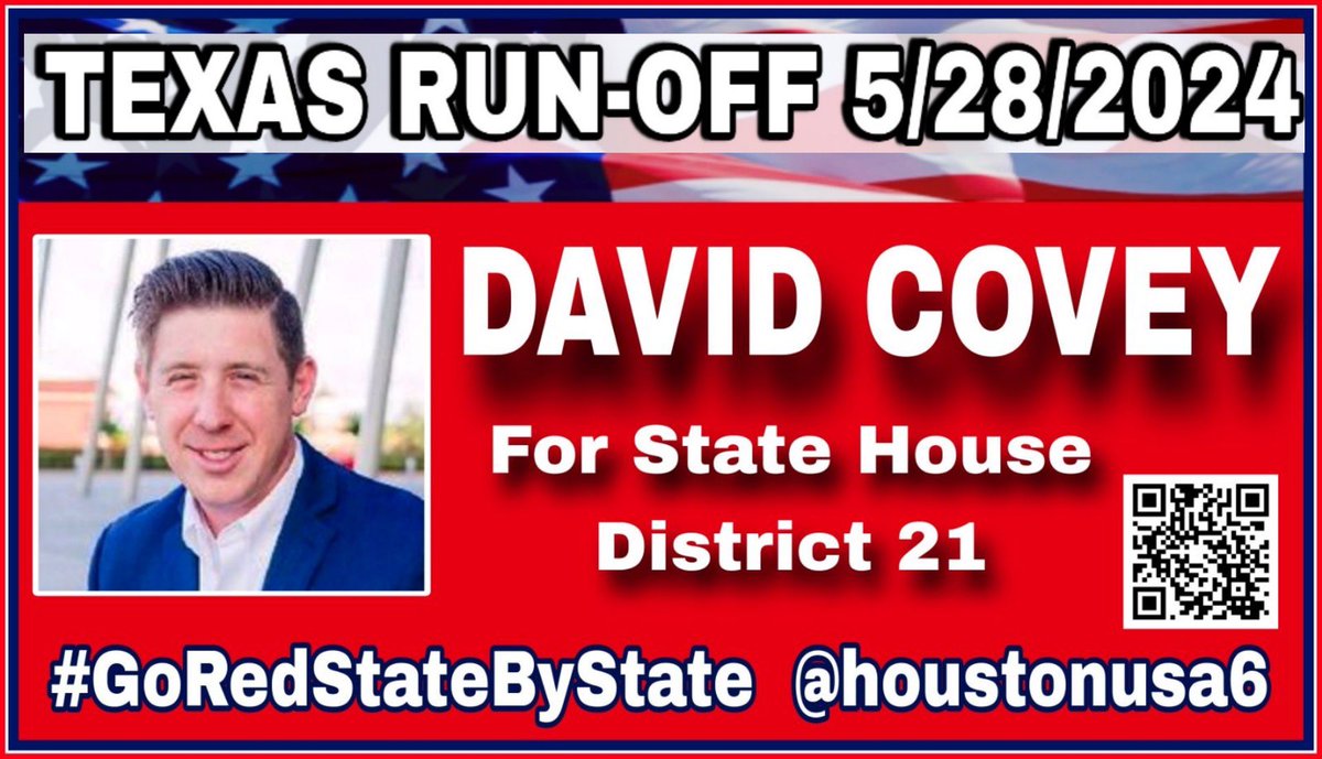 @Toth_4_Texas @CoveyTX @DougDeason @DanPatrick @KenPaxtonTX @AngelaPaxtonTX @WesleyVirdell @realmitchlittle @ShelleyLuther Texas RunOff 5/28/24 Dave Covey for State House D21 #GoRedStateByState