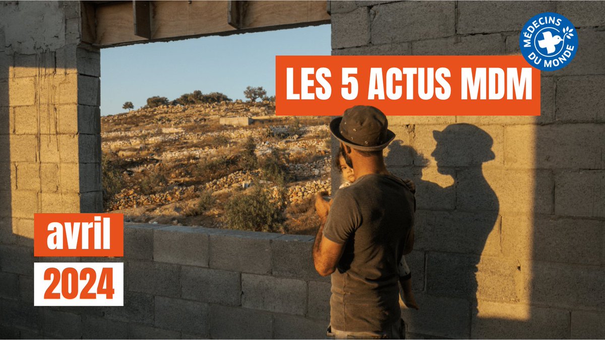 Les #5actusMdM 📰⚡ Appel pour la protection des civils en #Cisjordanie, intensification des opérations de nettoyage social à #Paris, alerte sur la réforme de l’#AME, réduction des risques en #Irak et point sur la situation à #Gaza. Nos actus d’avril. 👇 bit.ly/Les5ActusMdM-A…