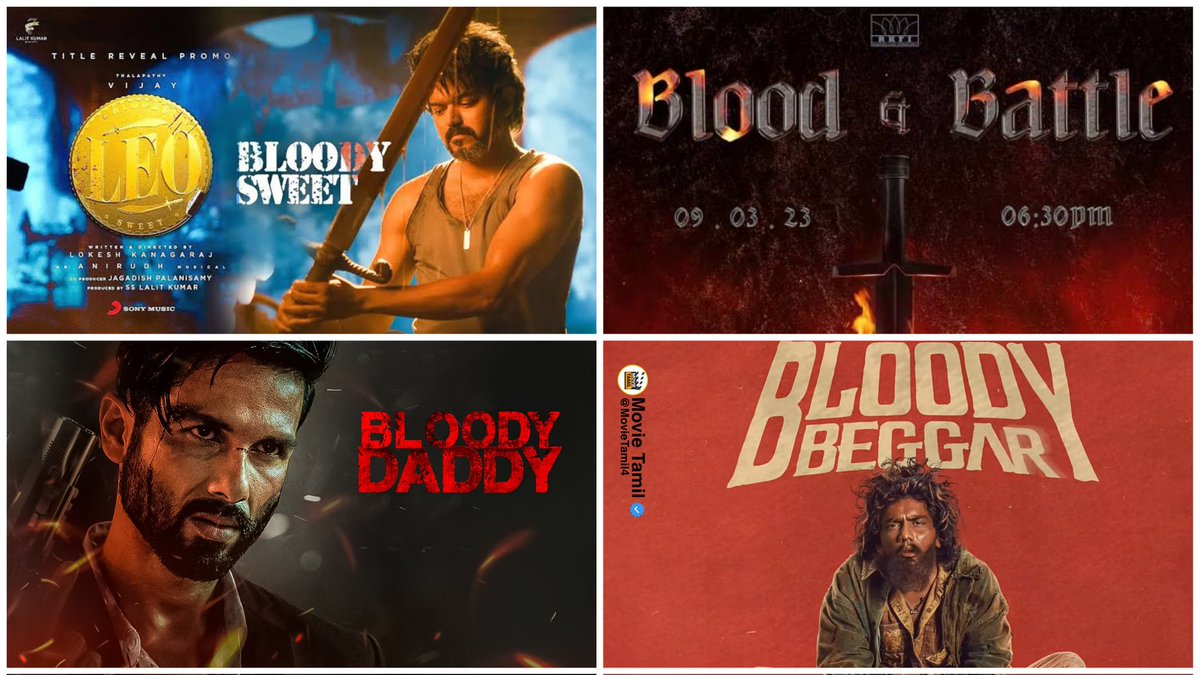- #BloodySweet - Thalapathy
- #BloodBattle - STR
- #BloodyDaddy - Shahid Kapoor
- #BloodyBeggar - Kavin

What is your favorite Bloody & Blood in this..❓