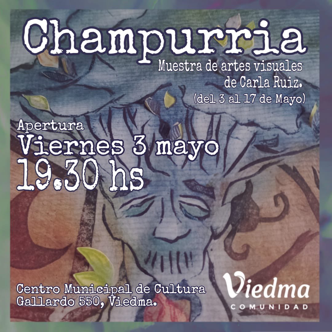 SE INAUGURA LA MUESTRA DE ARTE "CHAMPURRIA" EN EL CENTRO CULTURAL 🎭

Màs informaciòn acortar.link/MdFRQF
#viedmacomunidad #Viedma #mustra